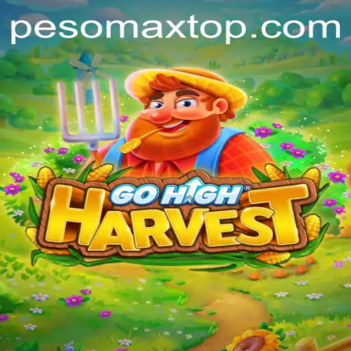 Exploring the Immersive World of GoHighHarvest and the Innovative PESOMAX Feature